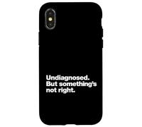 Undiagnosed But Something’s Not Right Funny Neurodivergent Case for iPhone X/XS