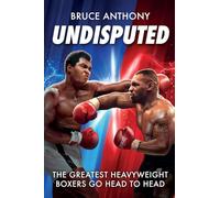 Undisputed: Action-Packed Fantasy Boxing Showdown of Heavyweight Legends