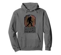 Undisputed Sasquatch Hunting Champion Bigfoot Hunt Pullover Hoodie