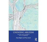 Undoing Ableism: Teaching About Disability in K-12 Classrooms