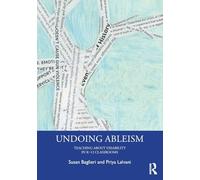 Undoing Ableism: Teaching About Disability in K-12 Classrooms