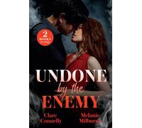 Undone By The Enemy : Enemies and Expecting / Rivals' One-Night Rule (Wilde Billionaire Brothers)