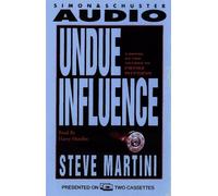 Undue Influence by Steve Martini (1994-08-01)