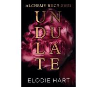 Undulate (Deutsche Ausgabe) (Alchemy-London-Reihe)