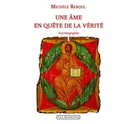 Une âme en quête de la vérité: Autobiographie