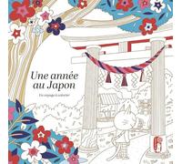 Une année au Japon: Un voyage à colorier