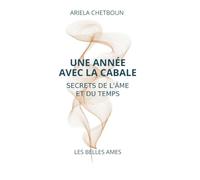 Une année avec la Cabale: Secrets de l'Âme et du Temps