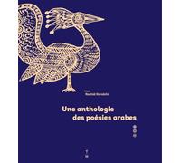 Une anthologie des poésies arabes