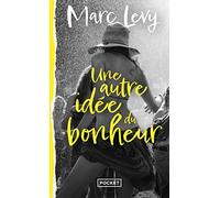 Une autre idee du bonheur