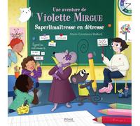 Une aventure de Violette Mirgue : Saperlimaîtresse en détresse