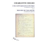 UNE CONNAISSANCE INUTILE MESURE DE JOURS AUSCHWITZ ET APRES T2 T3