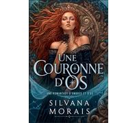 Une Couronne d'Os: Une romantasy d'ombres et d'os (La Trône-De-Moelle)