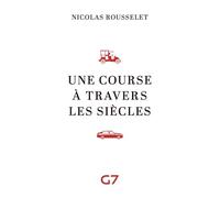 Une course à travers les siècles