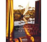 Une croisière sur le Nil: Ou la fabuleuse histoire du Steam Ship Sudan