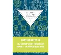 UNE EMPREINTE SUR LA TERRE: Buru Quartet 3
