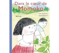 Une enfance japonaise 4 - Dans le coeur de Momoko