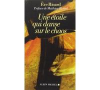 Une étoile qui danse sur le chaos de Eve Ricard (2 janvier 2015) Broché