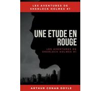 Une étude en rouge: Les aventures de Sherlock Holmes #1