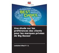 Une étude sur les préférences des clients pour les marques privées de Big Bazaar