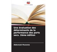 Une évaluation des déterminants de la performance des ports secs. 2ème édition
