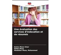 Une évaluation des services d'indexation et de résumés