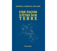 UNE FAÇON D'ÊTRE SUR TERRE