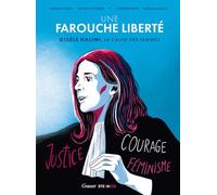 Une farouche liberté: Gisèle Halimi, la cause des femmes