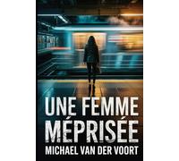 Une Femme Méprisée: La Malédiction de la Sorcière du Métro