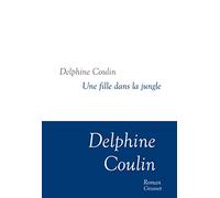 Une fille dans la jungle: Collection littéraire dirigée par Martine Saada