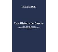 UNE HISTOIRE DE GUERRE: À bord d’un Tank Destroyer du Régiment Colonial de Chasseurs de Chars (1944-1945)
