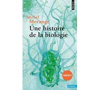 Une histoire de la biologie (Points sciences)