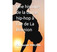 Une histoire de la danse hip-hop à l’île de La Réunion