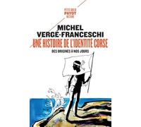 Une histoire de l'identité corse, des origines à nos jours