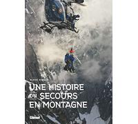 Une histoire du secours en montagne