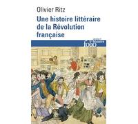 Une histoire littéraire de la Révolution française