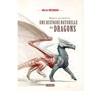 Une histoire naturelle des dragons: MEMOIRES PAR LADY TRENT