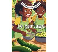 Une histoire pour apprendre: Le partage