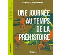 Une journée au temps de la Préhistoire