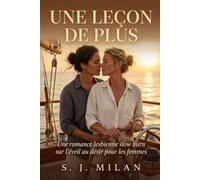 Une leçon de plus: Une romance lesbienne slow burn sur l’éveil au désir pour les femmes (Suis-je lesbienne ?)