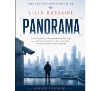 Une lecture vertigineuse de Panorama de Lilia Hassaine: Décrypter la transparence totale, la surveillance et les illusions d'une société sans secret