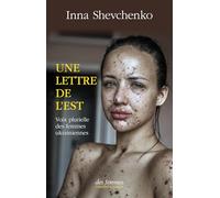 Une lettre de l'Est: Voix plurielle des femmes ukrainiennes