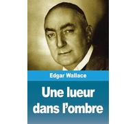 Une lueur dans l'ombre