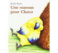 Une maman pour choco