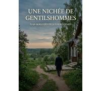 Une nichée de gentilshommes: Les intrigues cachées d'une province russe