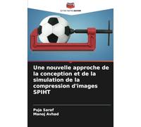Une nouvelle approche de la conception et de la simulation de la compression d'images SPIHT