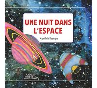 Une Nuit dans l’Espace: A Night Out in Space : French