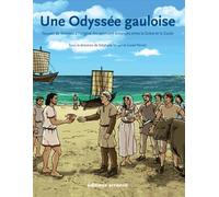 Une Odyssée gauloise: Parures de femmes à l'origine des premiers échanges entre la Grèce et la Gaule