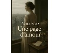 Une page d'amour: Un roman naturaliste sur la paysannerie, les passions et les conflits familiaux
