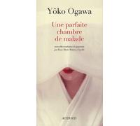 Une parfaite chambre de malade suivi de : La desagrégation du papillon: SUIVI DE : LA DESAGREGATION DU PAPILLON