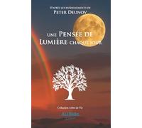 une Pensée de Lumière chaque jour: D’après les enseignements de Peter Deunov: D’après les enseignements de Peter Deunov 2026 (L'Arbre de Vie)